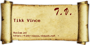 Tikk Vince névjegykártya